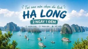 Du lịch Hạ Long 2 ngày 1 đêm tự túc